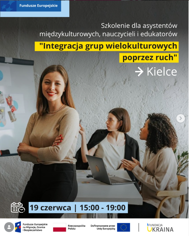 Grafika informacyjna: Szkolenie dla asystentów międzykulturowych, nauczycieli i edukatorów pt. „Integracja grup wielokulturowych poprzez ruch” w Kielcach. 19 czerwca, godz. 15:00-19:00. Szczegóły w opisie.
