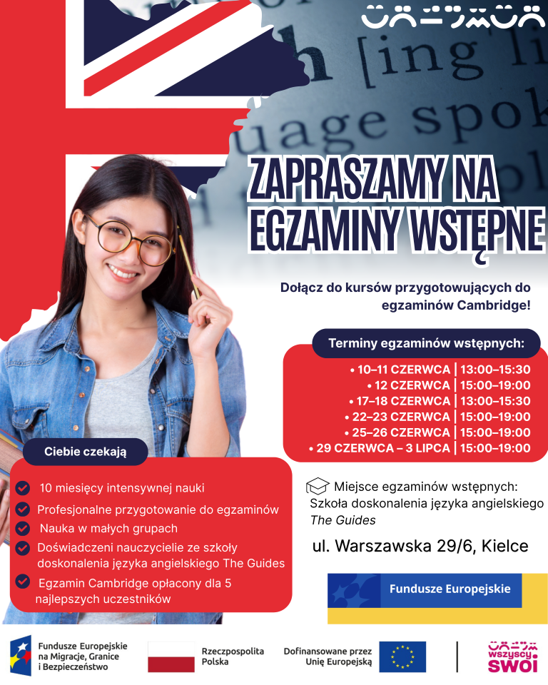 Plakat informacyjny: Zaproszenie na egzaminy wstępne do kursów przygotowujących do egzaminów Cambridge w Kielcach. Terminy od 10 czerwca do 3 lipca. Szczegóły w opisie.