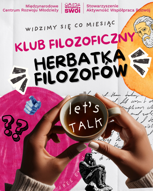 Plakat informacyjny spotkań cyklicznych „Klub Filozoficzny – Herbatka Filozofów”. Szczegóły wydarzenia znajdują się w treści artykułu.